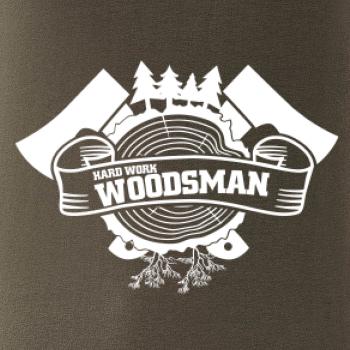 Hard Work Woodsman