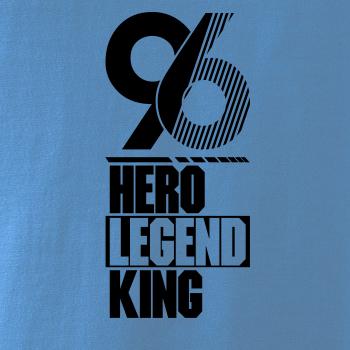 Hero, Legend, King x Queen 1996