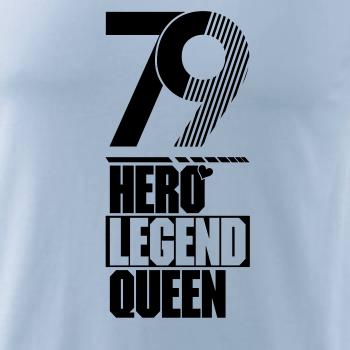 Hero, Legend, King x Queen 1979