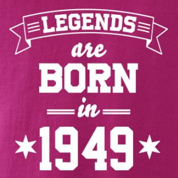 Legends are born in 1949