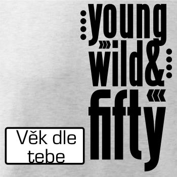 Young Wild & (Tvoj vek)