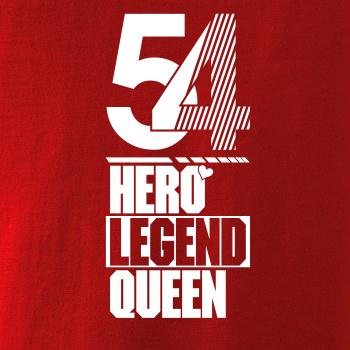 Hero, Legend, King x Queen 1954