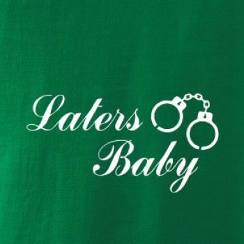 Laters baby púta