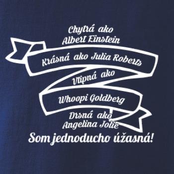 Som jednoducho úžasná