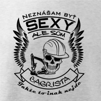 Neznášam byť sexy - Bagrista