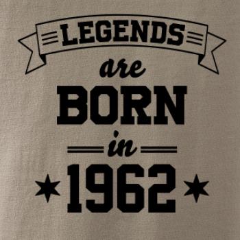Legends are born in 1962