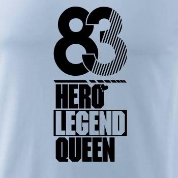 Hero, Legend, King x Queen 1983