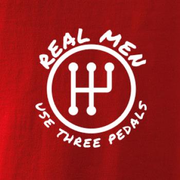 Real Men Use Three Pedals Real Men Use Three Pedals