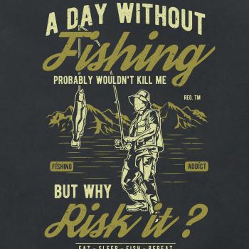 A Day Without Fishing A Day Without Fishing