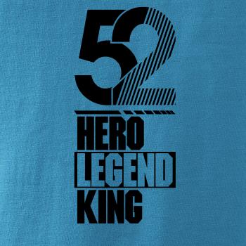 Hero, Legend, King x Queen 1952