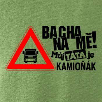 Bacha na mňa! Môj otec je Kamioňák