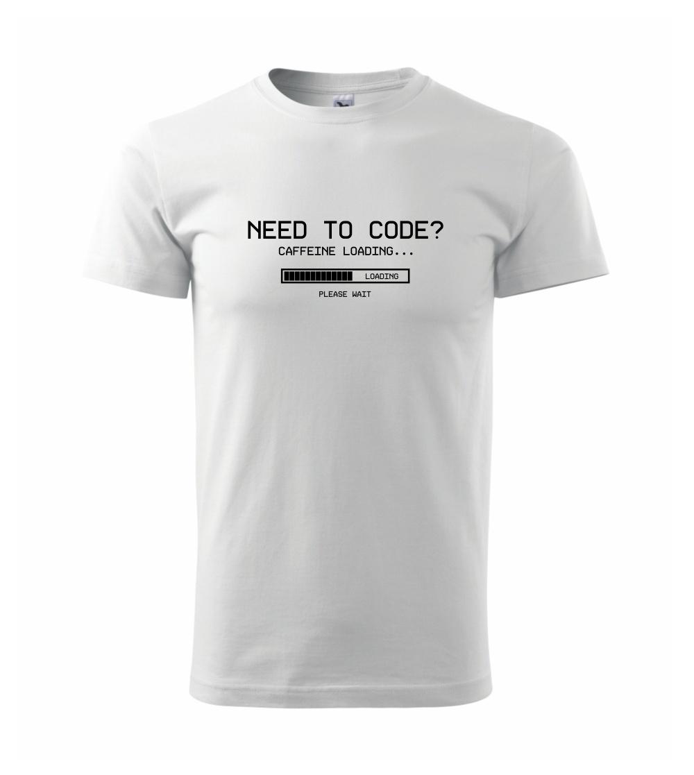 Tričká pre ajťákov - Need to code - Klasické pánske tričko vyššej gramáže