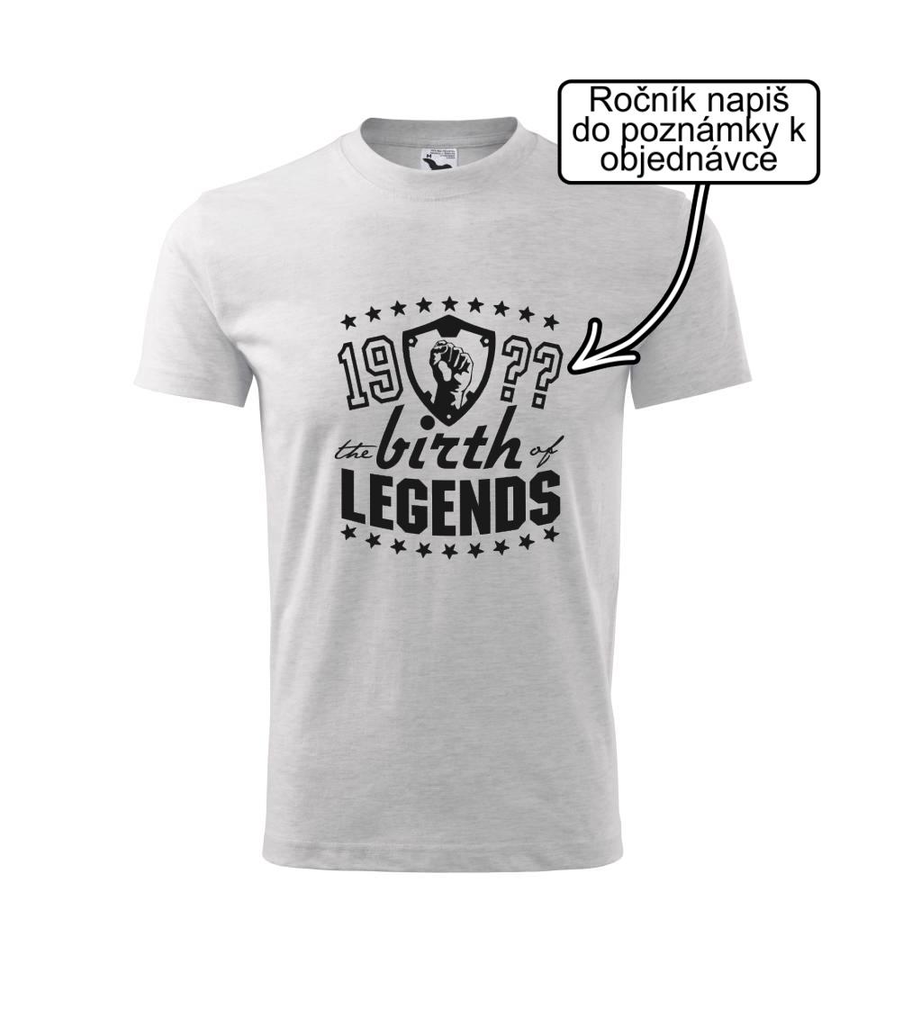 Tričká k narodeninám - The birth of legends - Tričko detské bavlnené