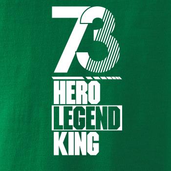Hero, Legend, King x Queen 1973 Hero, Legend, King x Queen 1973