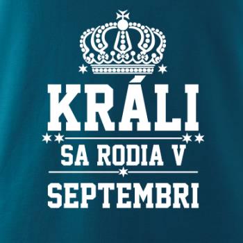 Králi sa rodia v septembri Králi sa rodia v septembri