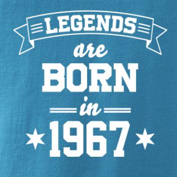 Legends are born in 1967