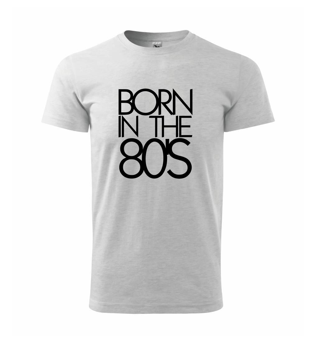 Born In The 80's Born In The 80's