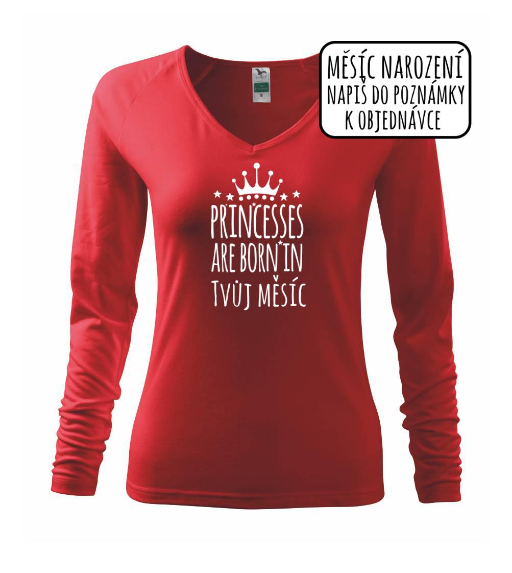 Princesses are born in (Vlastný nápis mesiac narodenia) Princesses are born in (Vlastný nápis mesiac narodenia)