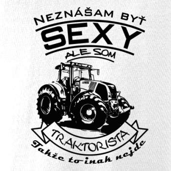 Neznášam byť sexy - Traktorista - Traktor Neznášam byť sexy - Traktorista - Traktor