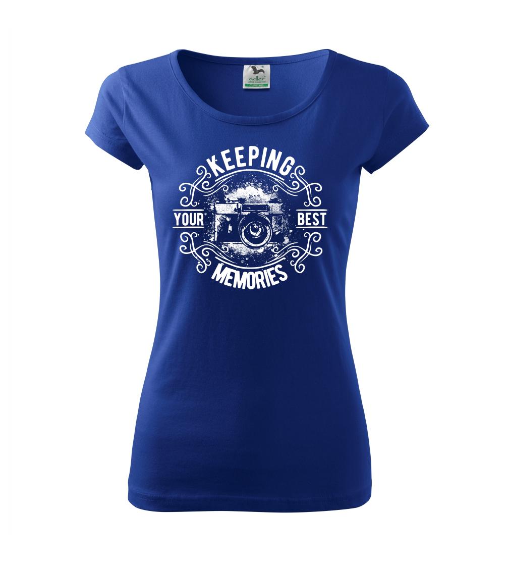 Keeping your Best Memories Keeping your Best Memories