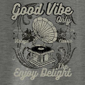 Good Vibe Only gramofon