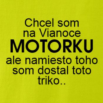 Chcel som na Vianoce motorku text