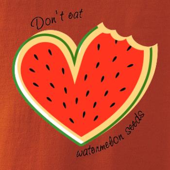 Don't eat watermelon seeds - farebný Don't eat watermelon seeds - farebný