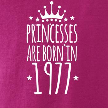 Princesses are born in 1977