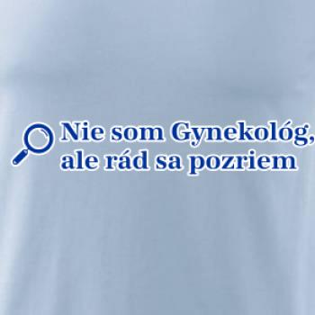 Nie som Gynekológ, ale rád sa pozriem