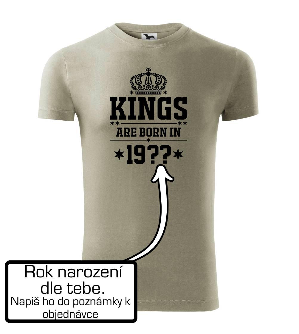 Kings are born in vlastný ročník Kings are born in vlastný ročník