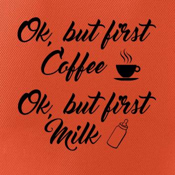 Ok, but first coffee-milk