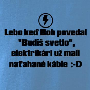 Lebo keď Boh povedal - elektrikár