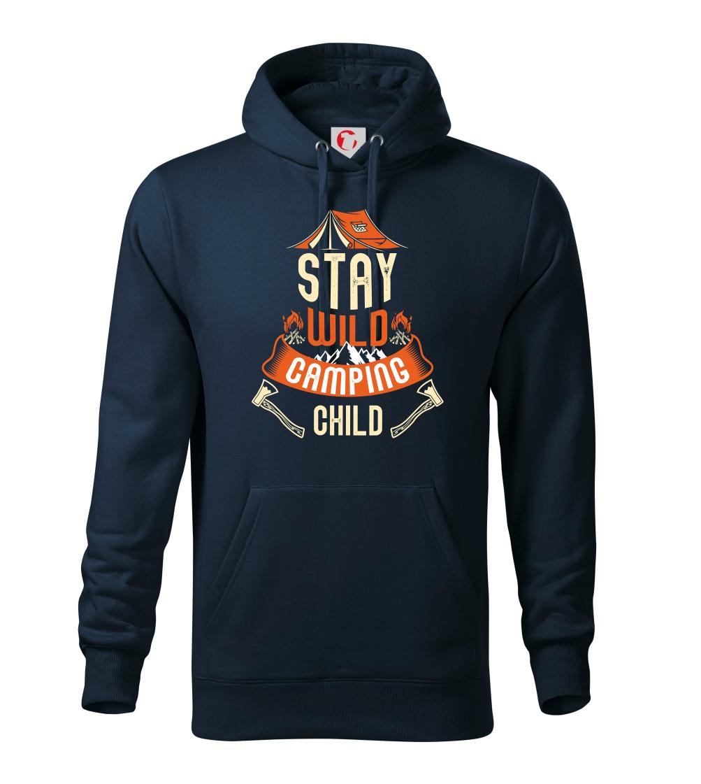 Trička na kempovanie - Stay wild camping child - Mikina pánska Cape s kapucňou