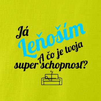 Já leňoším - tvoja super schopnosť - šikmý