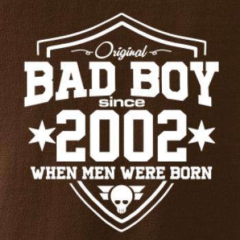Bad boy since 2002