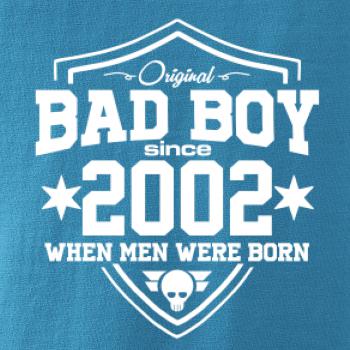Bad boy since 2002