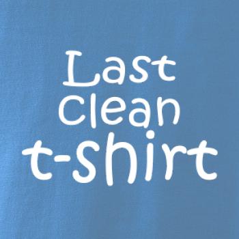 Last clean t-shirt