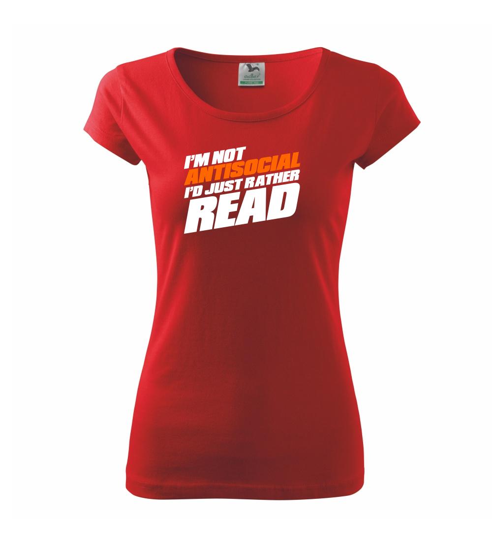 I'm not antisocial i'd just rather read I'm not antisocial i'd just rather read