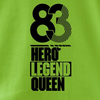 Hero, Legend, King x Queen 1983