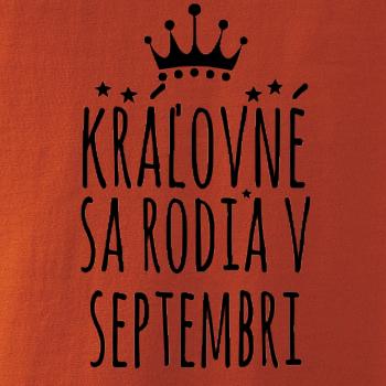 Kráľovné sa rodia v septembri