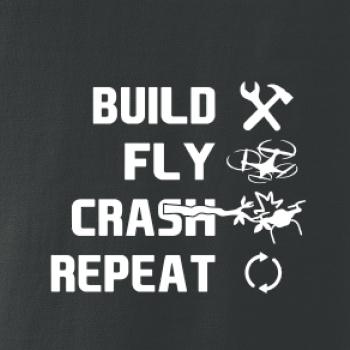 Dron Build Fly Crash Repeat Dron Build Fly Crash Repeat