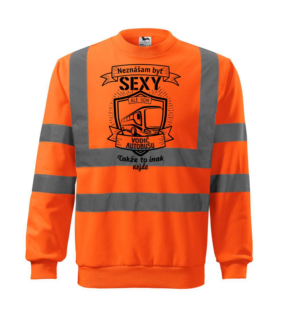 Neznášam byť sexy  - vodič autobusu, vodička autobusu Neznášam byť sexy  - vodič autobusu, vodička autobusu