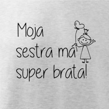 Moja sestra má super brata