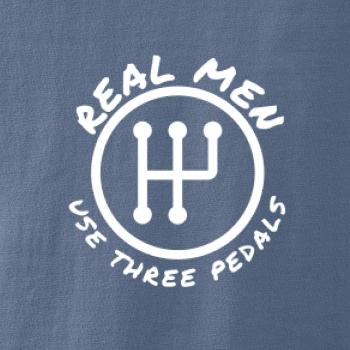 Real Men Use Three Pedals Real Men Use Three Pedals