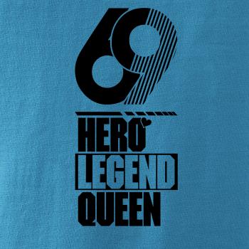 Hero, Legend, King x Queen 1969