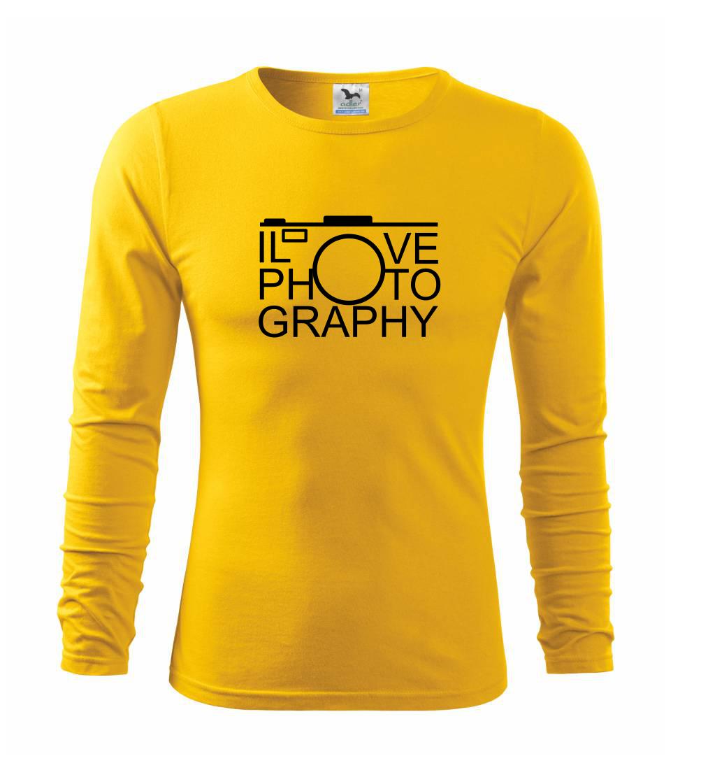 I love photography I love photography