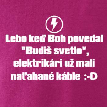 Lebo keď Boh povedal - elektrikár