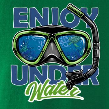 Enjoy Under Water Enjoy Under Water