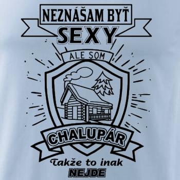 Neznášam byť sexy - Chalupár