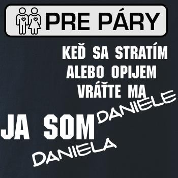 Keď sa stratím alebo opijem vráťte ma / Ja som